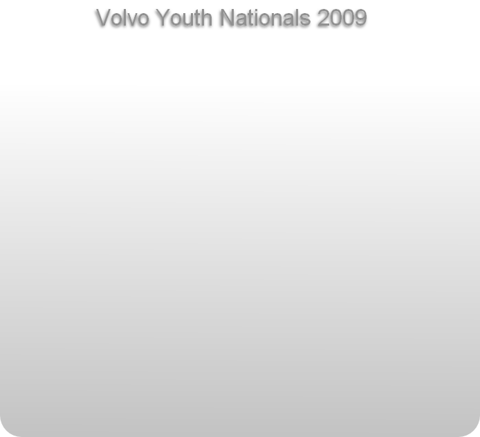 Volvo Youth Nationals 2009  